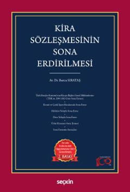 Seçkin Yayıncılık Kira Sözleşmesinin Sona Erdirilmesi Dr. Burcu Sırataş 2. Baskı, Ocak 2024