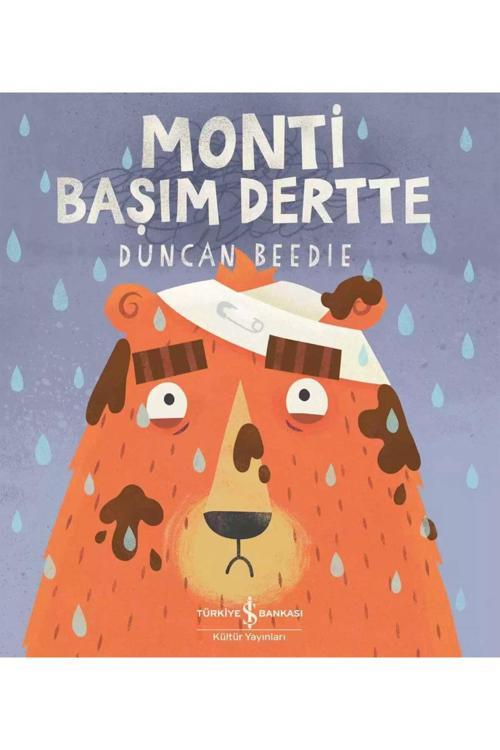 Monti Başım Dertte
