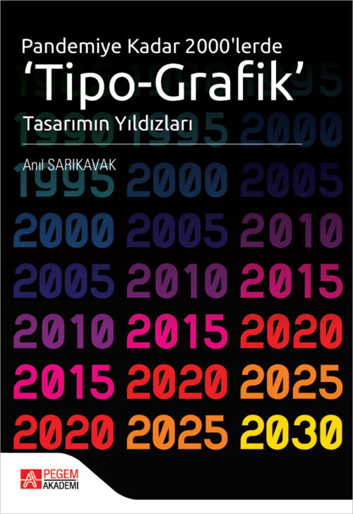 Pandemiye Kadar 2000'lerde Tipo Grafik Tasarımın Yıldızları