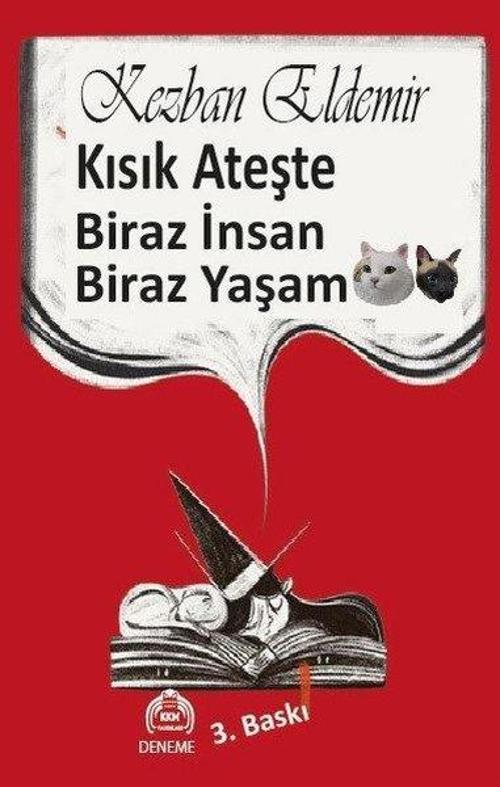 Kısık Ateşte Biraz İnsan Biraz Yaşam