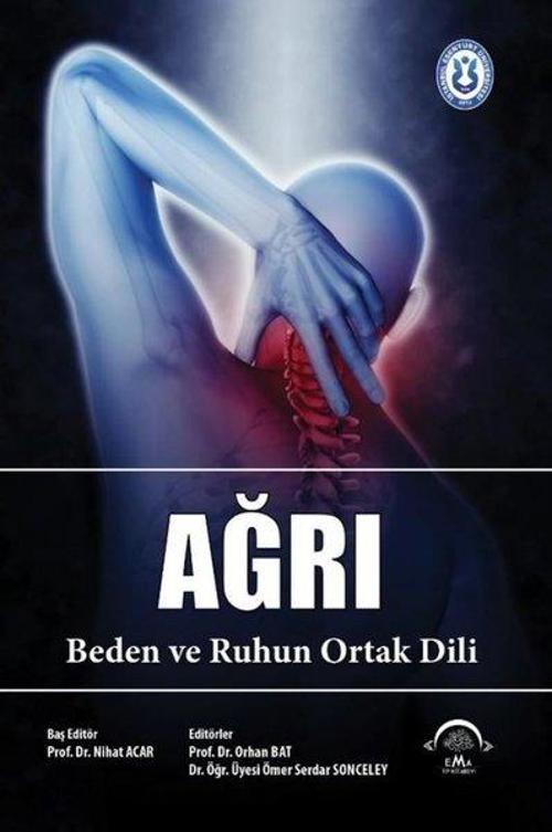 Ağrı-Beden ve Ruhun Ortak Dili