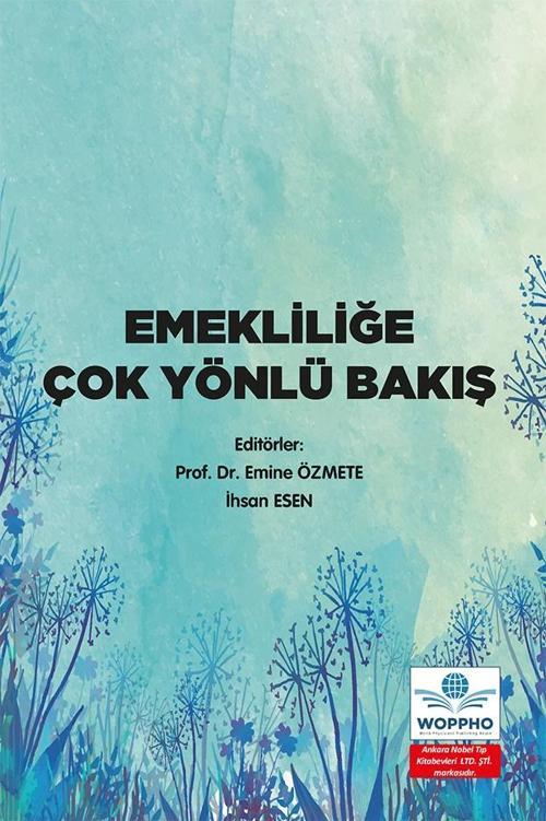 Emekliliğe Çok Yönlü Bakış