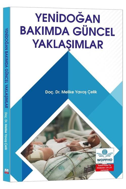 Yenidoğan Bakımında Güncel Yaklaşımlar