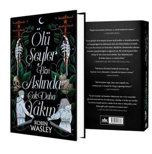 Ölü Şeyler Bize Aslında Çok Daha Yakın