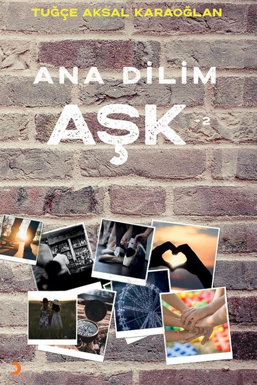 Ana Dilim Aşk 2 & Tuğçe Aksal Karaoğlan