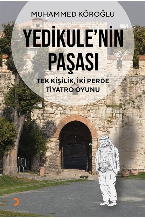 Yedikule’nin Paşası & Muhammed Köroğlu