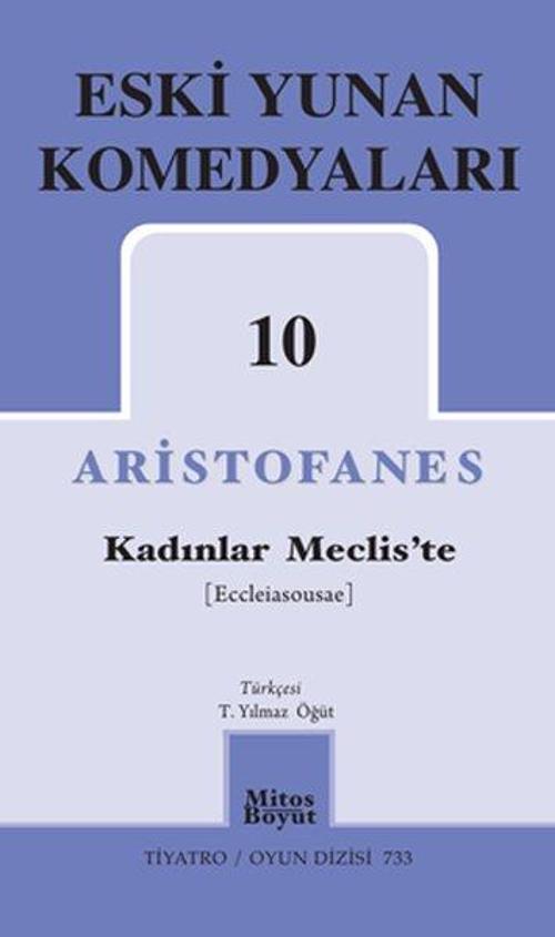 Eski Yunan Komedyaları 10 - Kadınlar Meclis'te