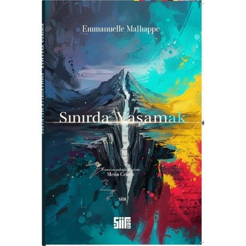 Sınırda Yaşamak - Emmanuelle Malhappe