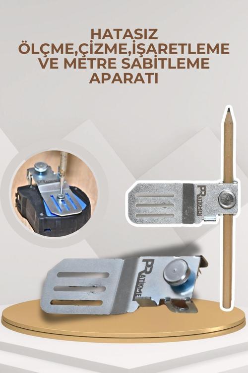 Hatasız Ölçme ,Çizme,  İşaretleme Ve Metre Sabitleme Aparatı