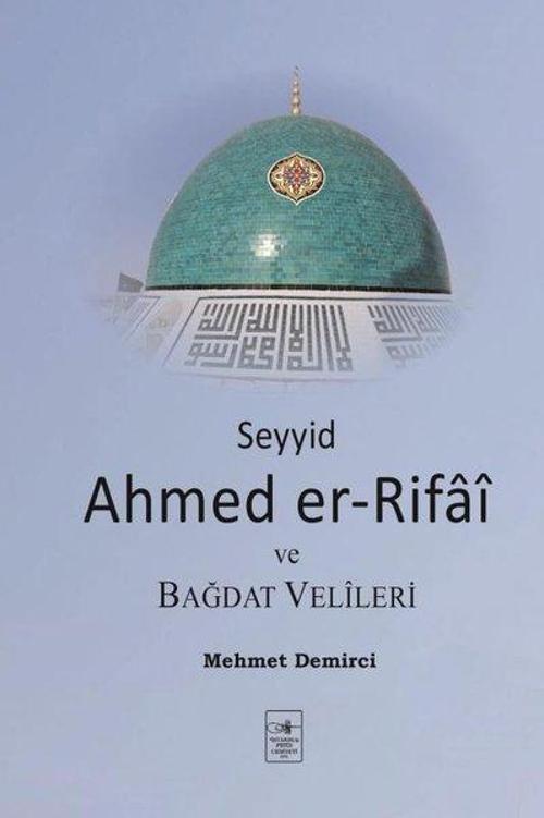 Seyyid Ahmed er-Rifai ve Bağdat Velileri
