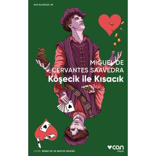 Köşecik ile Kısacık - Miguel de Cervantes Saavedra
