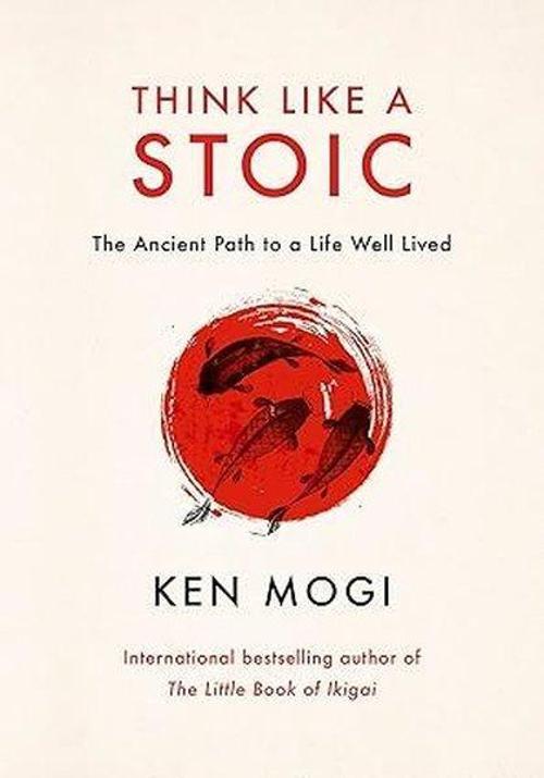 Think Like a Stoic