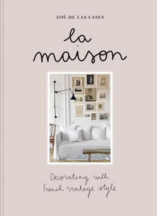 La Maison  Decorating with French vintage style