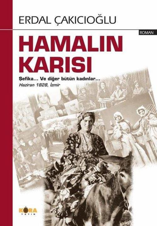 Hamalın Karısı: Şefika-Ve Diğer Bütün Kadınlar