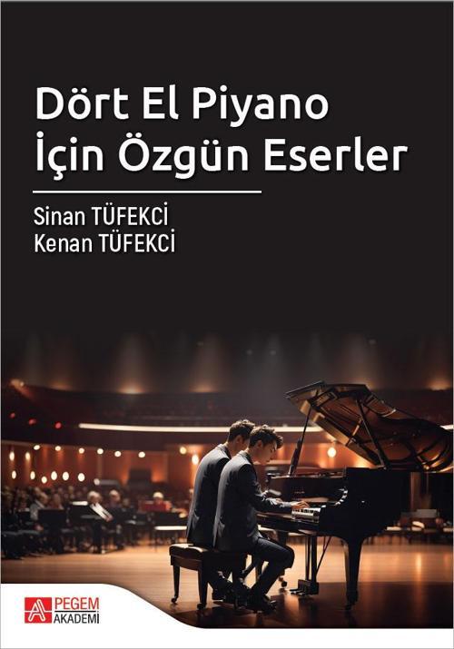 Pegem Akademi Yayıncılık Dört El Piyano İçin Özgün Eserler