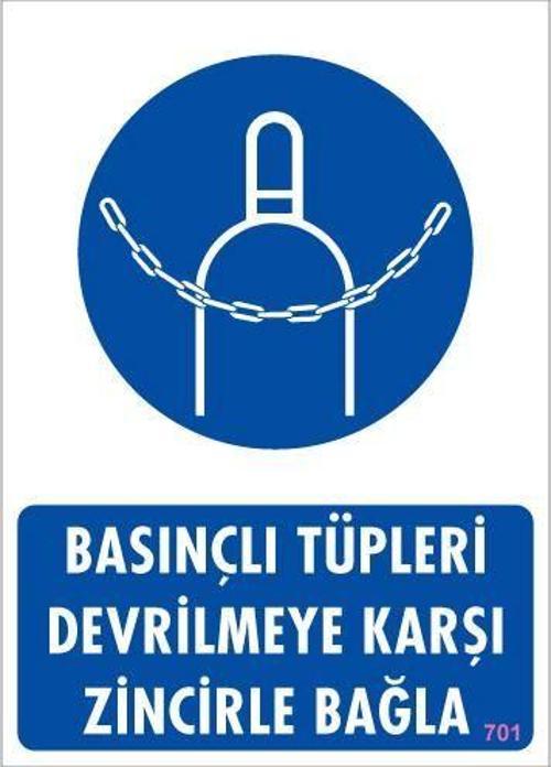 Basınçlı Tüpleri Devrilmeye Karşı Zincirle Uyarı Levhası 25x35 KOD: 701