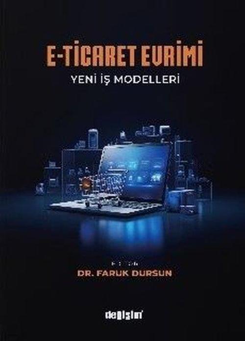 E-Ticaret Evrimi: Yeni İş Modelleri