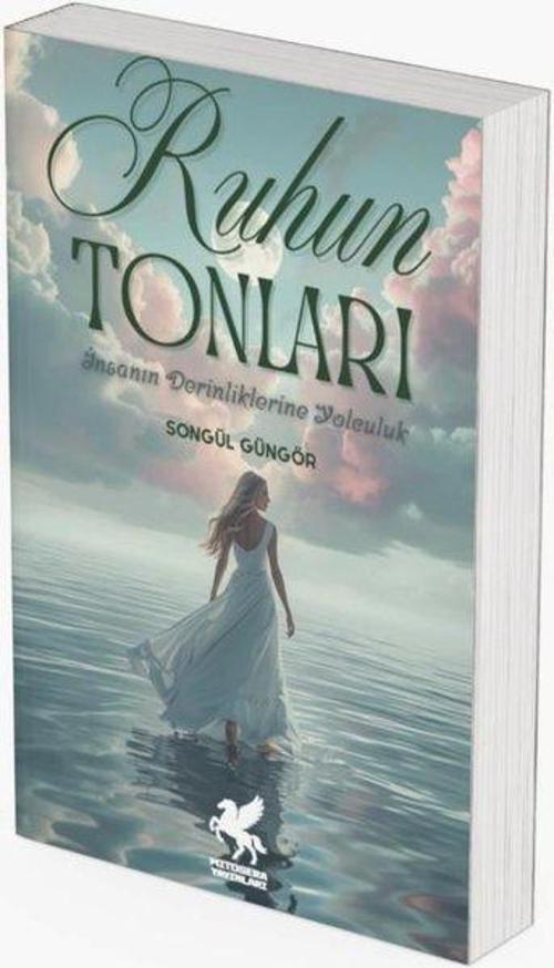 Ruhun Tonları - İnsanın Derinliklerine Yolculuk