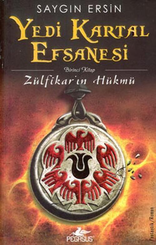 Yedi Kartal Efsanesi 1 - Zülfikar'ın Hükmü