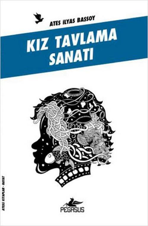 Kız Tavlama Sanatı (Ateşli Kitaplar: Hayat)