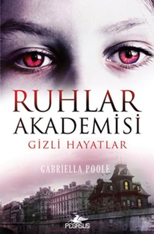 Ruhlar Akademisi- 1 Gizli Hayatlar