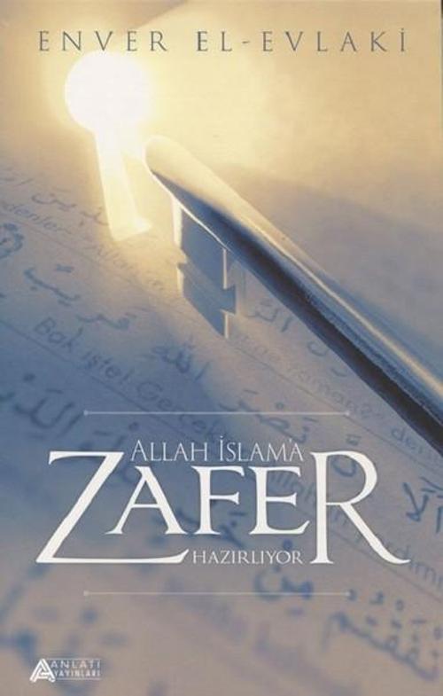 Allah İslam'a Zafer Hazırlıyor