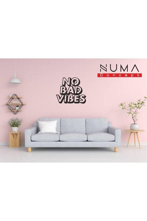 No Bad Vibes Duvar Yazısı Mdf Duvar Dekorasyon Lazer Kesim