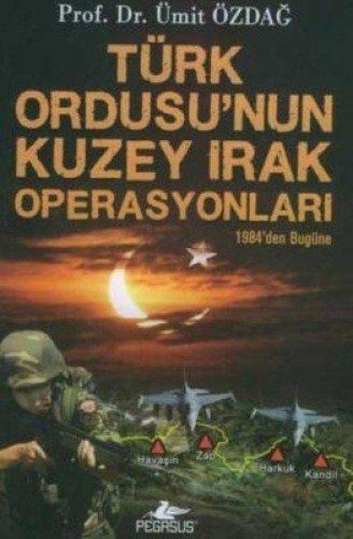 Türk Ordusu' nun Kuzey Irak Operasyonları
