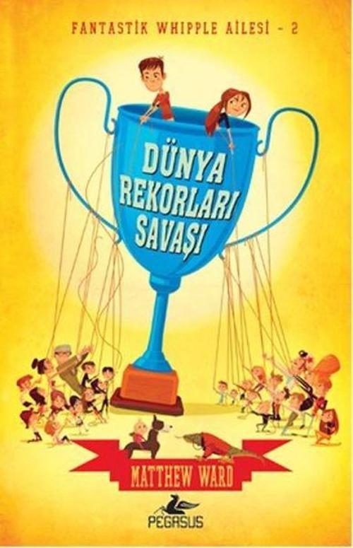 Fantastik Whipple Ailesi 2-Dünya Rekorları Savaşı