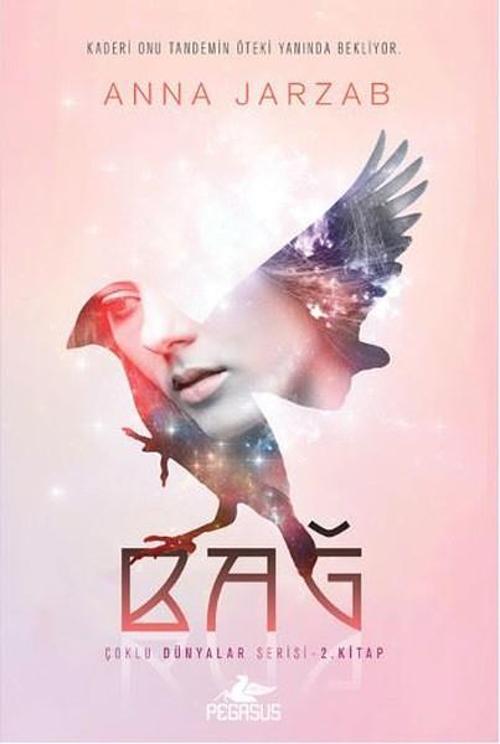 Bağ-Çoklu Dünyalar Serisi 2. Kitap