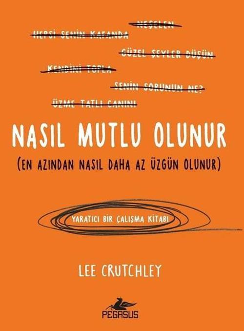 Nasıl Mutlu Olunur?