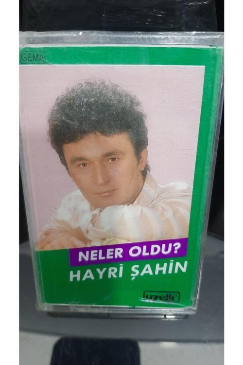 Hayri Şahin Neler Oldu Kaset