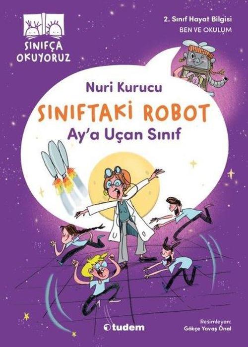 Ay'a Uçan Sınıf - Sınıftaki Robot