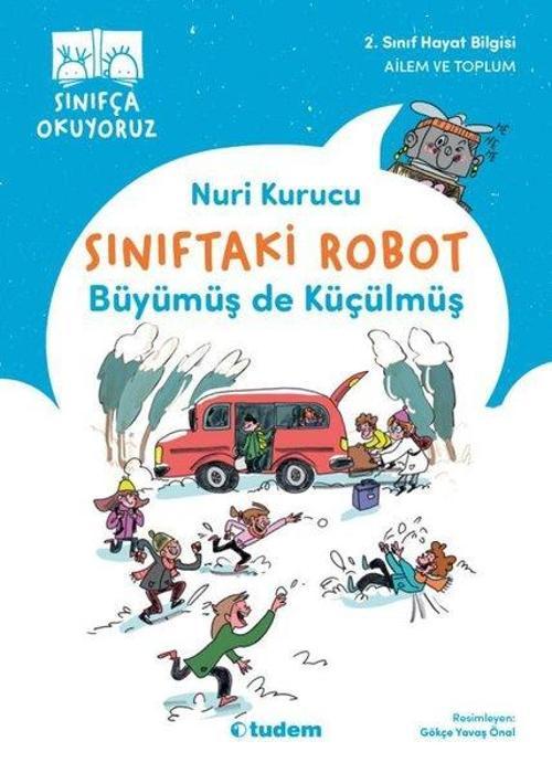 Büyümüş de Küçülmüş - Sınıftaki Robot