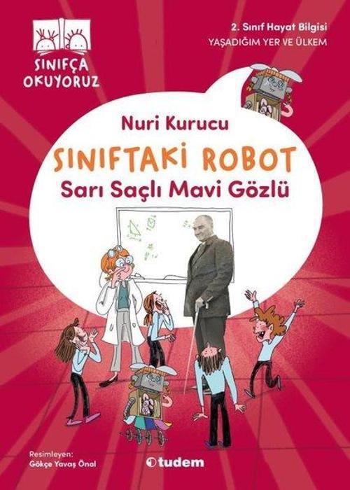Sarı Saçlı Mavi Gözlü - Sınıftaki Robot