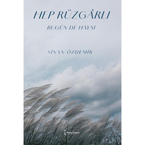 Hep Rüzgarlı Bugün de Hayat - Sinan Özdemir