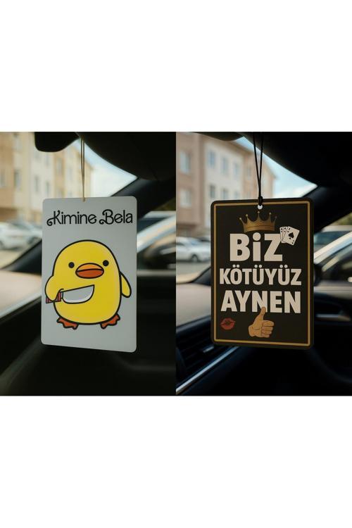 Kimine Bela Kimine Fena Ve Biz Kötüyüz Aynen - İkili Oto Kokusu - Dekoratif Araç Kokusu Ve Aksesuarı