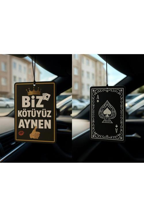Biz Kötüyüz Aynen Ve Maça As - İkili Oto Kokusu - Dekoratif Araç Kokusu Ve Aksesuarı