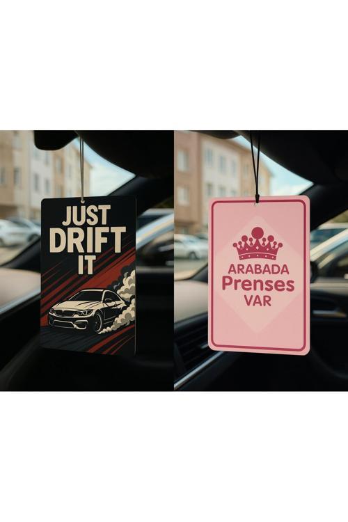 Just Drift It Ve Arabada Prenses Var - İkili Oto Kokusu - Dekoratif Araç Kokusu Ve Aksesuarı