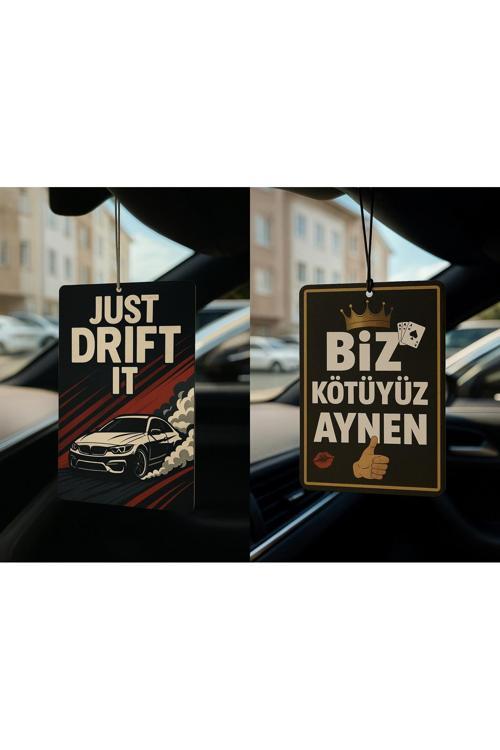 Just Drift It Ve Biz Kötüyüz Aynen - İkili Oto Kokusu - Dekoratif Araç Kokusu Ve Aksesuarı