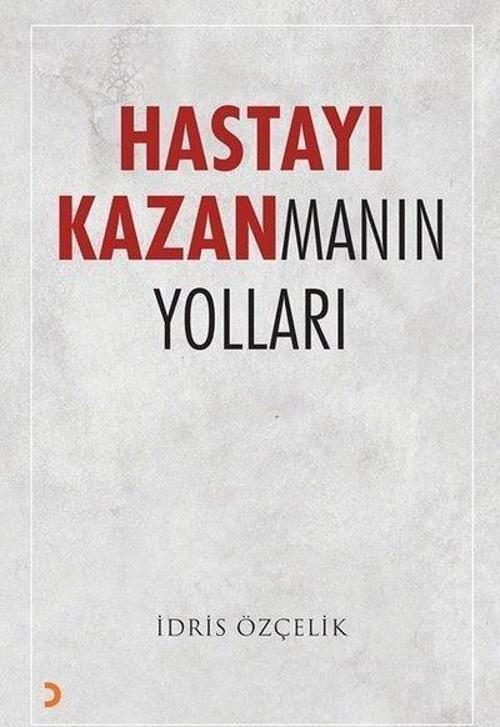 Hastayı Kazanmanın Yolları