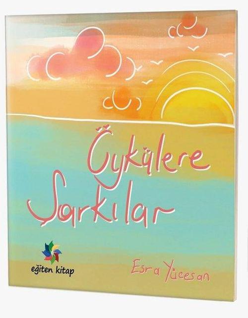 Eğiten Kitap Öykülere Şarkılar