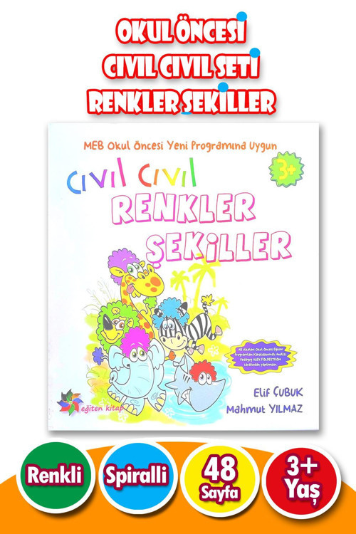 3 - 6 Yaş Okul Öncesi Cıvıl Cıvıl Seti Renkler Ve Şekiller - Çıkartmalı - 48 Sayfa