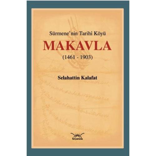 Sürmene'nin Tarihî Köyü Makavla