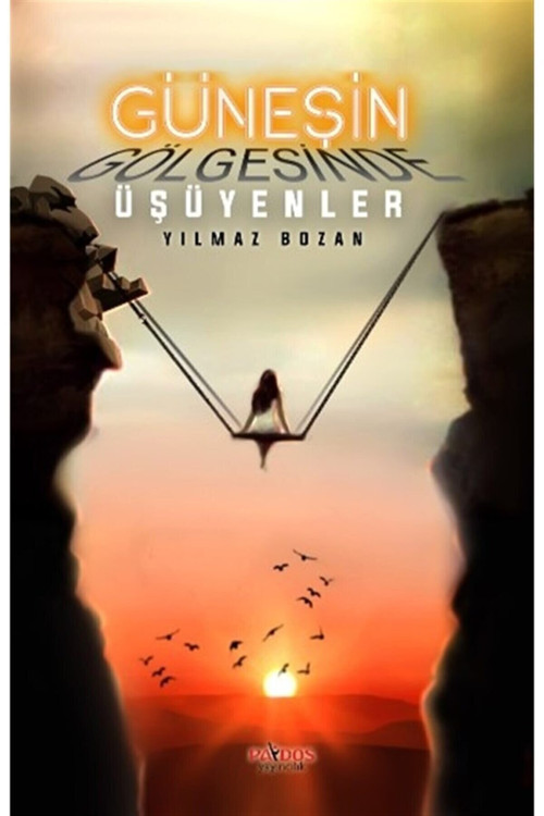Güneşin Gölgesinde Üşüyenler - Yılmaz Bozan