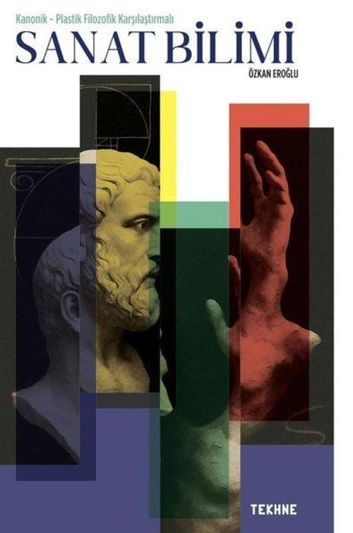 Sanat Bilimi - Kanonik - Plastik Filozofik Karşılaştırmalı