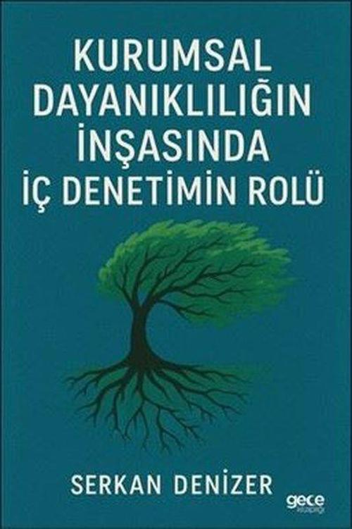 Kurumsal Dayanıklılığın İnşasında İç Denetimin Rolü