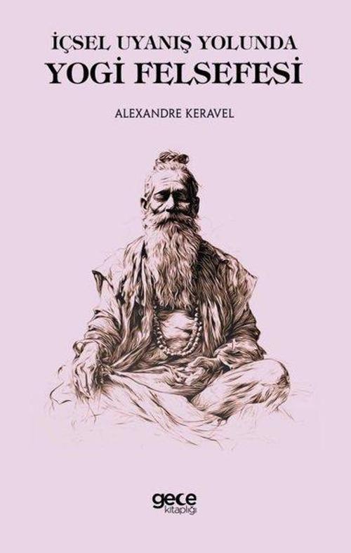 İçsel Uyanış Yolunda Yogi Felsefesi