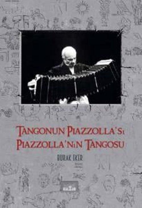 Tangonun Piazzolla'sı Piazzolla'nın Tangosu