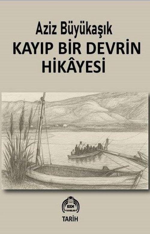 Kayıp Bir Devrin Hikayesi